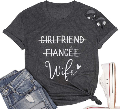 Girlfriend Fiancee Wife Shirt Women Bride Honeymoon Vacation Tees Valentine Gift